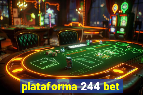 plataforma 244 bet